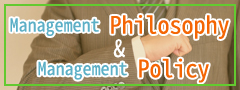 Management Philosophy & Management Policy